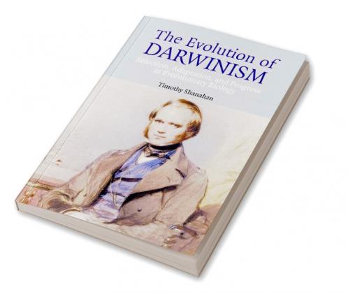 The Evolution of Darwinism
