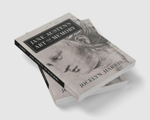 Jane Austen's Art of Memory