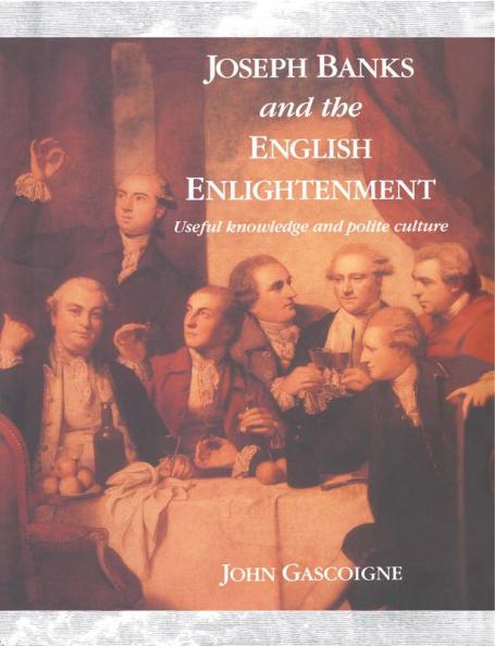 Joseph Banks and the English Enlightenment