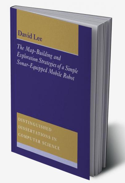 The Map-Building and Exploration Strategies of a Simple Sonar-Equipped Mobile Robot