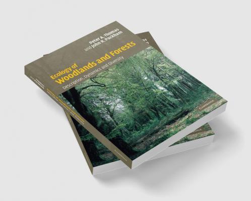 Ecology of Woodlands and Forests