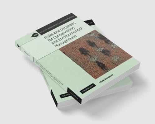 Risks and Decisions for Conservation and Environmental Management