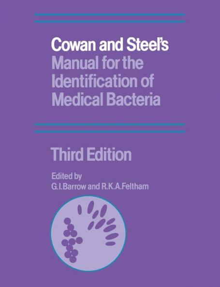 Cowan and Steel's Manual for the Identification of Medical Bacteria