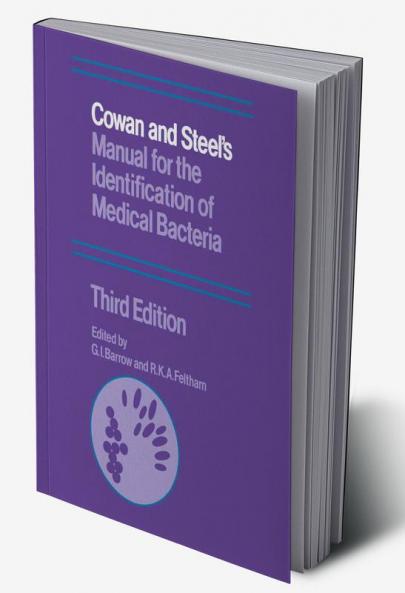 Cowan and Steel's Manual for the Identification of Medical Bacteria