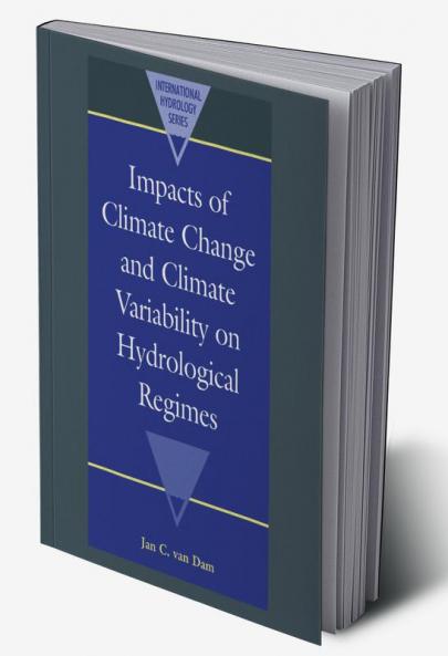 Impacts of Climate Change and Climate Variability on Hydrological Regimes