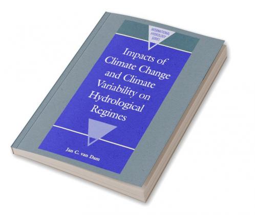 Impacts of Climate Change and Climate Variability on Hydrological Regimes