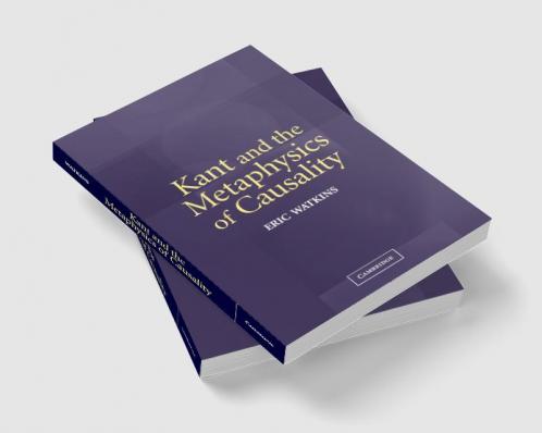 Kant and the Metaphysics of Causality