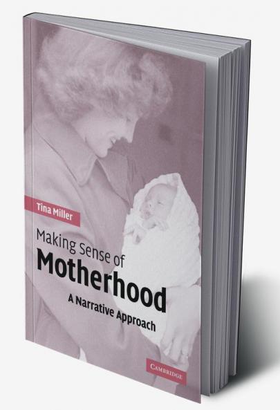 Making Sense of Motherhood