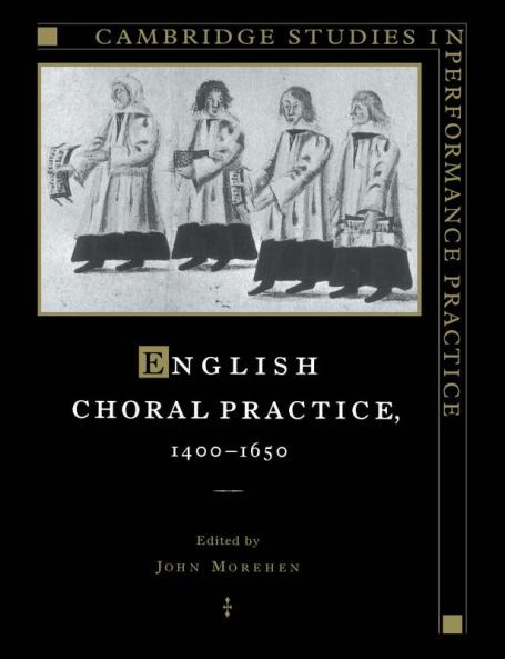 English Choral Practice 1400 1650