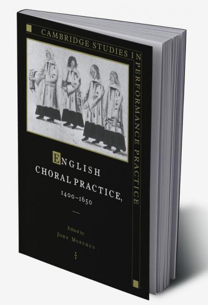 English Choral Practice 1400 1650
