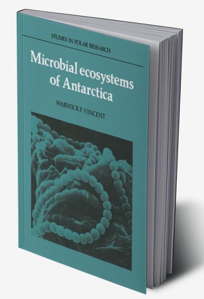 Microbial Ecosystems of Antarctica