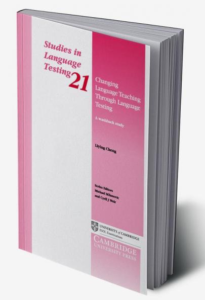 Changing Language Teaching Through Language Testing