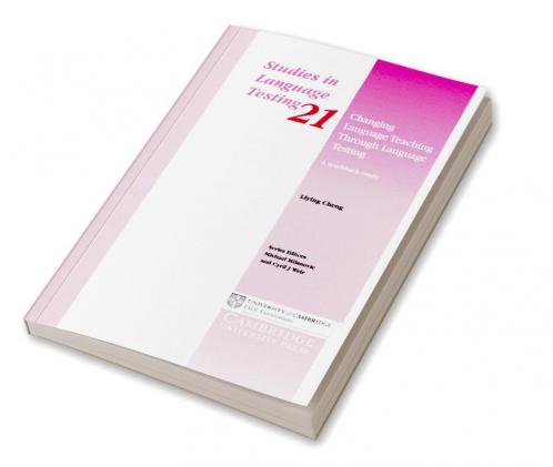 Changing Language Teaching Through Language Testing