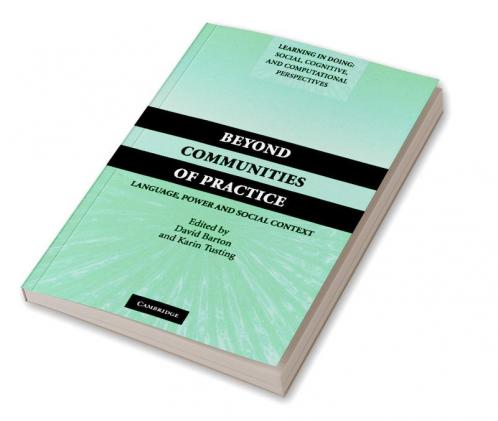Beyond Communities of Practice