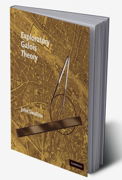 Exploratory Galois Theory
