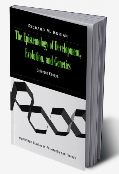 The Epistemology of Development Evolution and Genetics