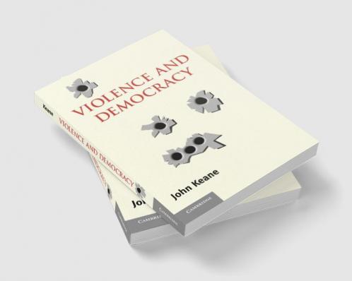 Violence and Democracy