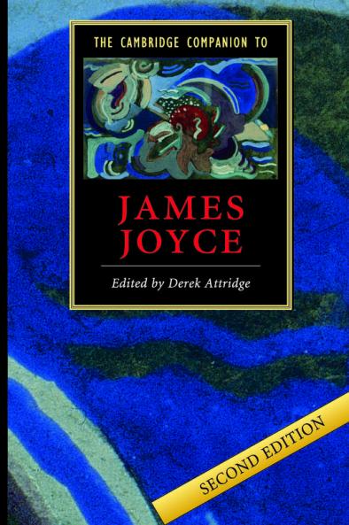 The Cambridge Companion to James Joyce