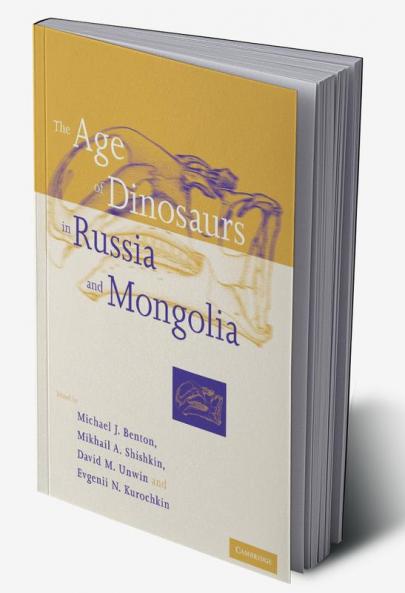 The Age of Dinosaurs in Russia and Mongolia