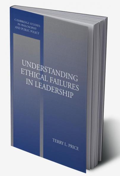 Understanding Ethical Failures in Leadership