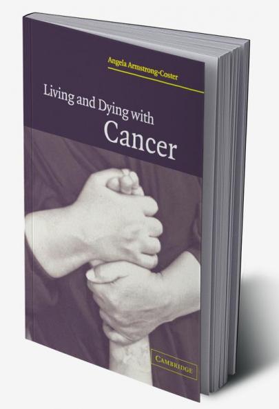 Living and Dying with Cancer