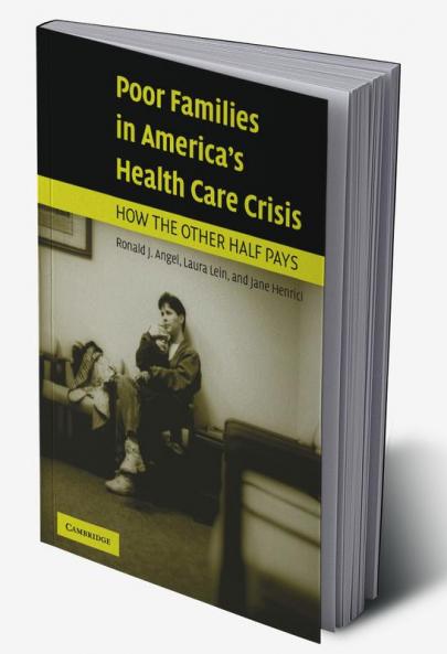 Poor Families in America's Health Care Crisis