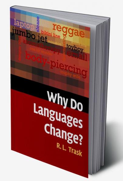 Why Do Languages Change?