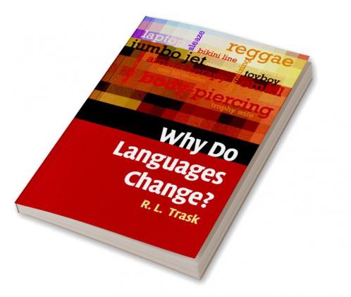 Why Do Languages Change?