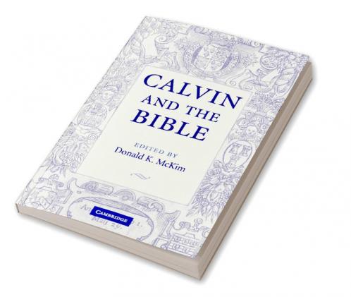 Calvin and the Bible