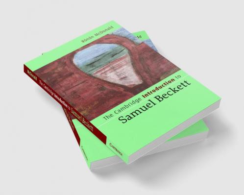 The Cambridge Introduction to Samuel Beckett