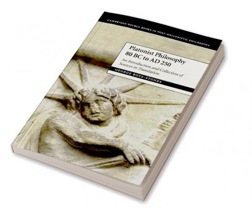 Platonist Philosophy 80 BC to AD 250