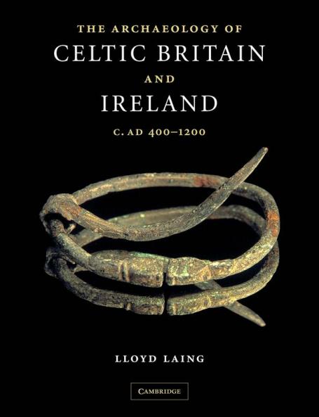 The Archaeology of Celtic Britain and Ireland