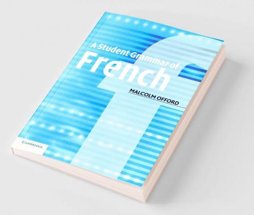A Student Grammar of French