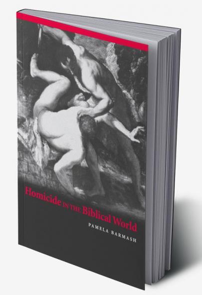Homicide in the Biblical World