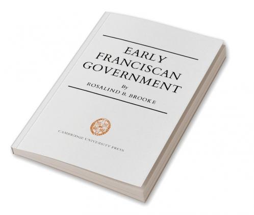 Early Franciscan Government