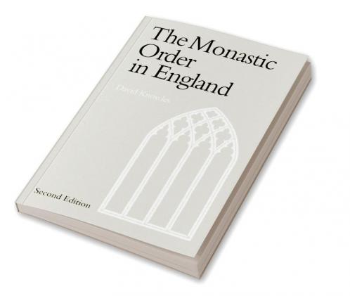 The Monastic Order in England