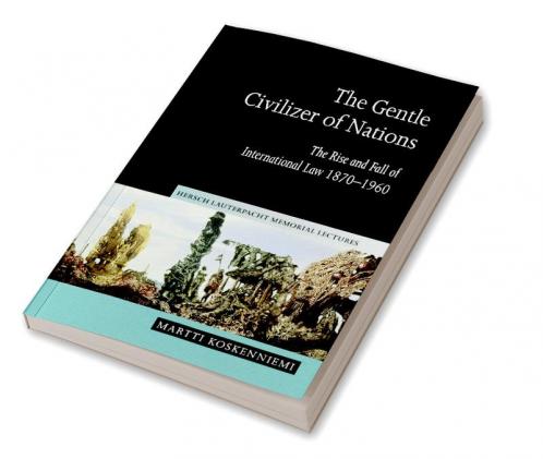 The Gentle Civilizer of Nations