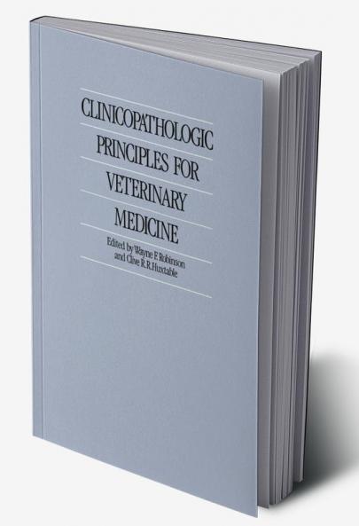 Clinicopathologic Principles for Veterinary Medicine