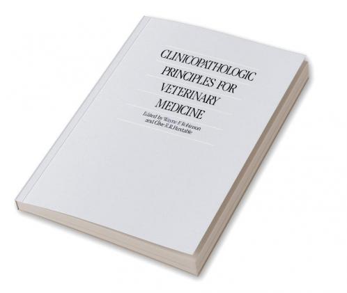 Clinicopathologic Principles for Veterinary Medicine