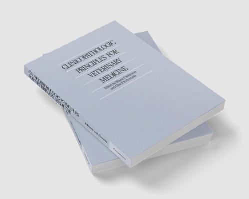 Clinicopathologic Principles for Veterinary Medicine