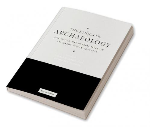The Ethics of Archaeology