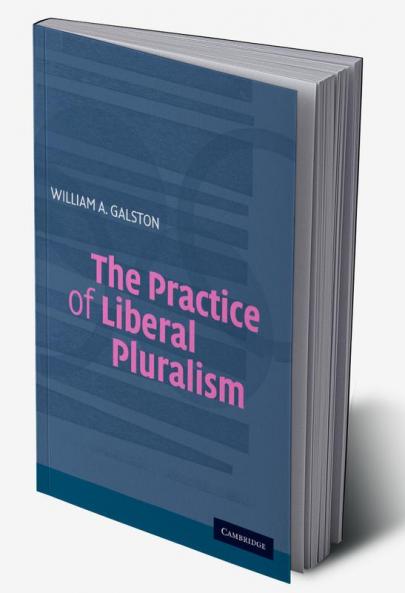 The Practice of Liberal Pluralism