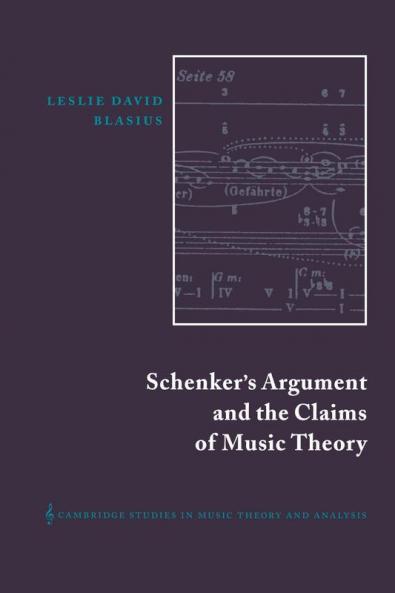 Schenker's Argument and the Claims of Music Theory