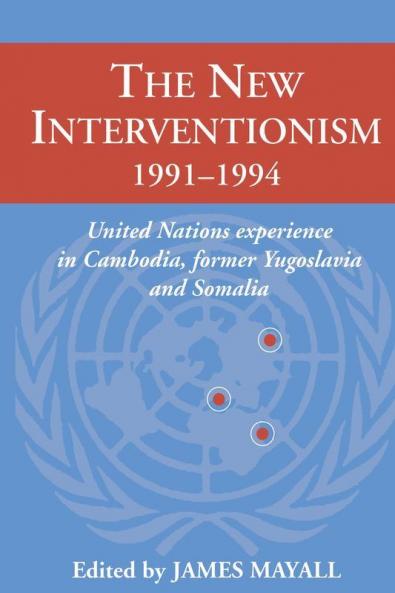 The New Interventionism 1991 1994