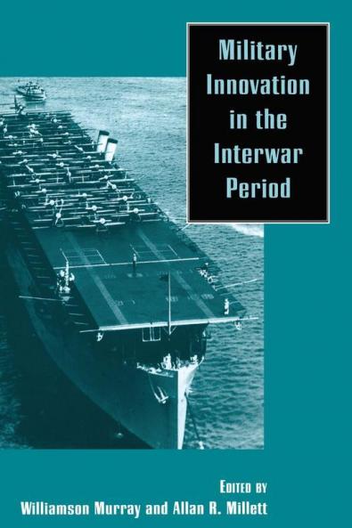 Military Innovation in the Interwar Period
