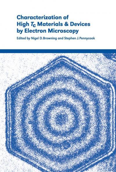 Characterization of High Tc Materials and Devices by Electron             Microscopy