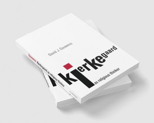 Kierkegaard as Religious Thinker