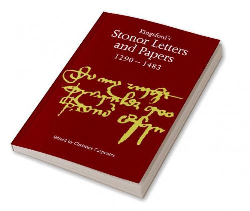 Kingsford's Stonor Letters and Papers 1290 1483