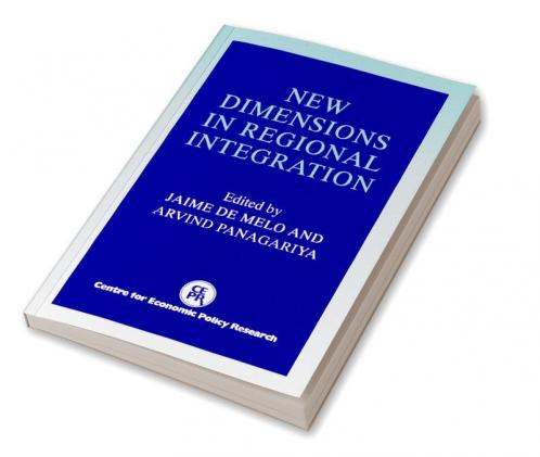 New Dimensions in Regional Integration