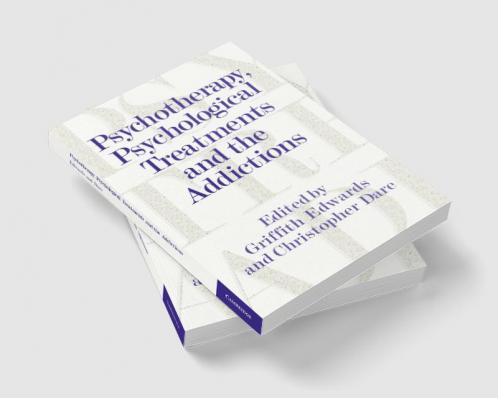 Psychotherapy Psychological Treatments and the Addictions